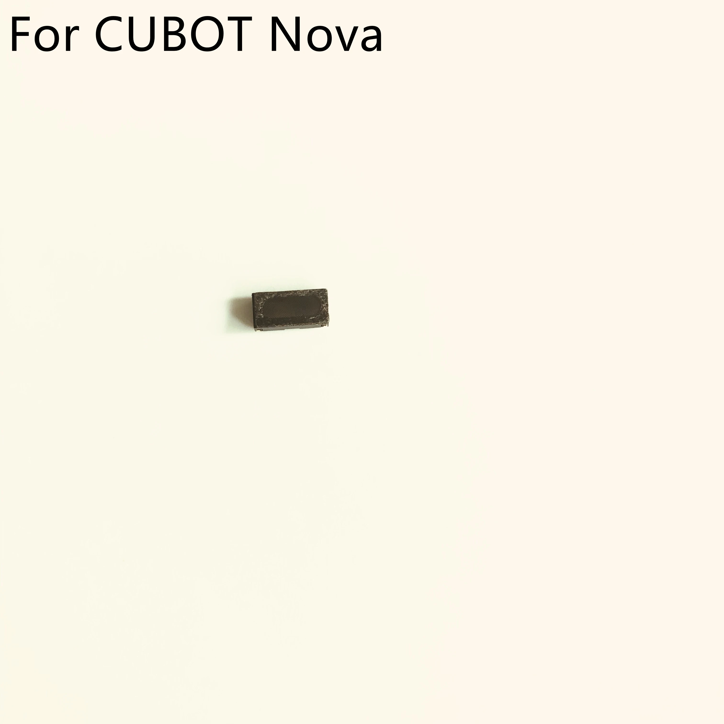 

CUBOT Nova Used Voice Receiver Earpiece Ear Speaker For CUBOT Nova MT6739 5.5" 720x1440 Free Shipping