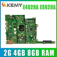 akemy motherboard for asus e402na e402n e502na e502n e402nas e502nas laotop mainboard motherboard w 2g 4gb 8gb ram
