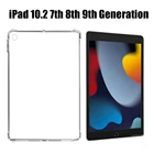 Чехол для iPad 7, 8, 9, 10,2 дюйма, 2019, 2020, 2021, силиконовый, мягкий, ТПУ, с подушкой безопасности