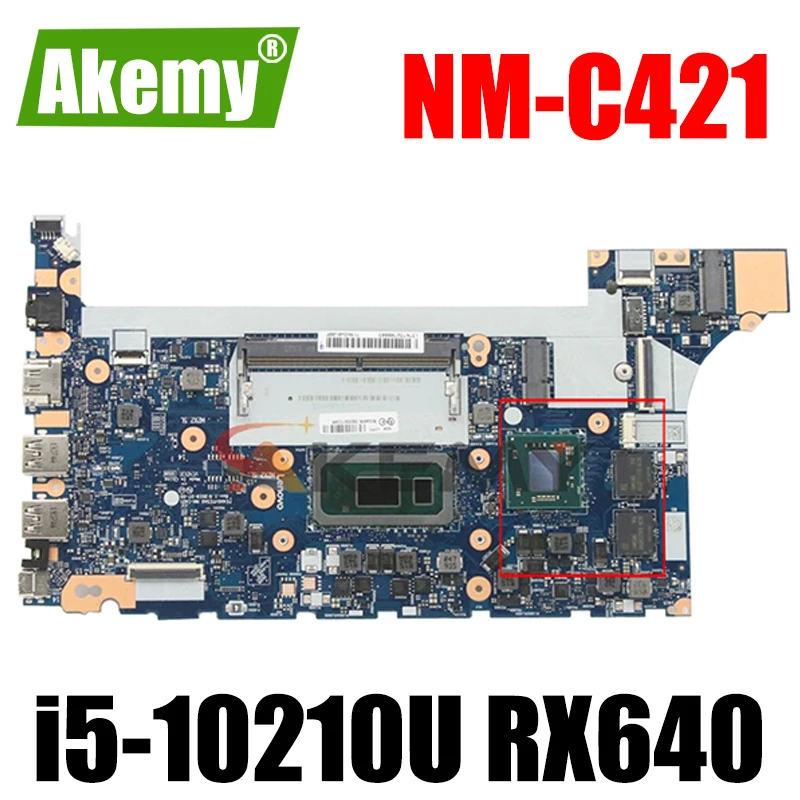 

Akemy For Lenovo ThinkPad E14 E15 Notebook Motherboard NM-C421 CPU i5-10210U GPU RX640 Tested testing FRU 5B20W77194 5B20S72289