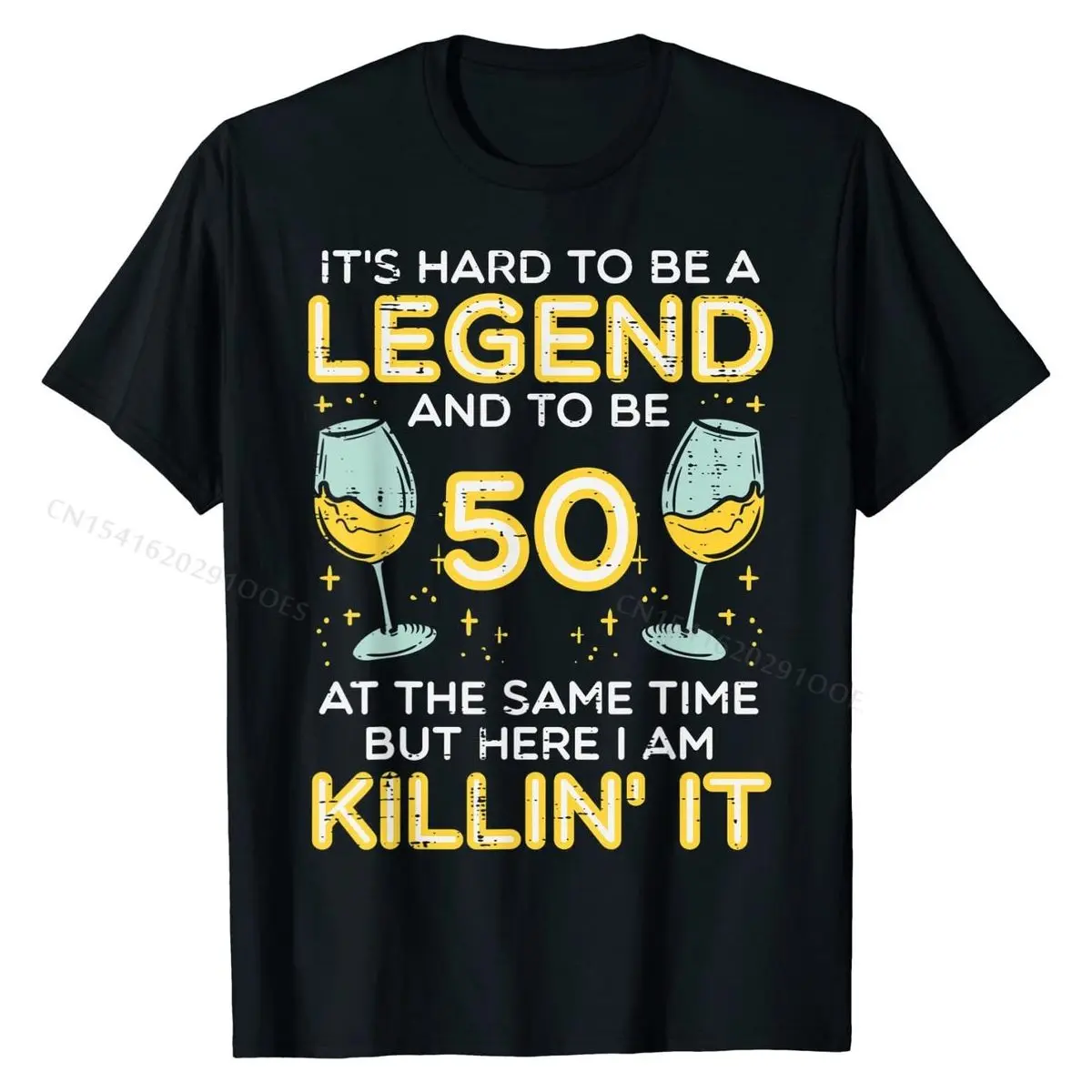

Hard To Be Legend And 50 Killin It Funny 50th Birthday Bday T-Shirt Tops Shirts Newest Camisa Cotton Men Tshirts Camisa
