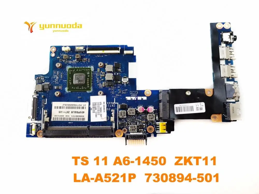 Оригинальный Для HP TS 11 материнская плата для ноутбука A6 1450 ZKT11 LA A521P 730894 501