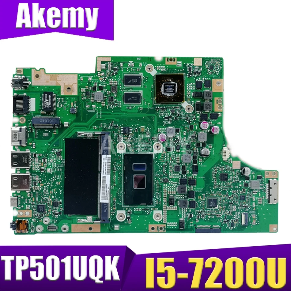 

Новая материнская плата Akemy TP501UQ для ASUS VivoBook TP501UQK TP501UQ TP501UB TP501U материнская плата протестирована OK I5-7200U GeForce 940MX GPU