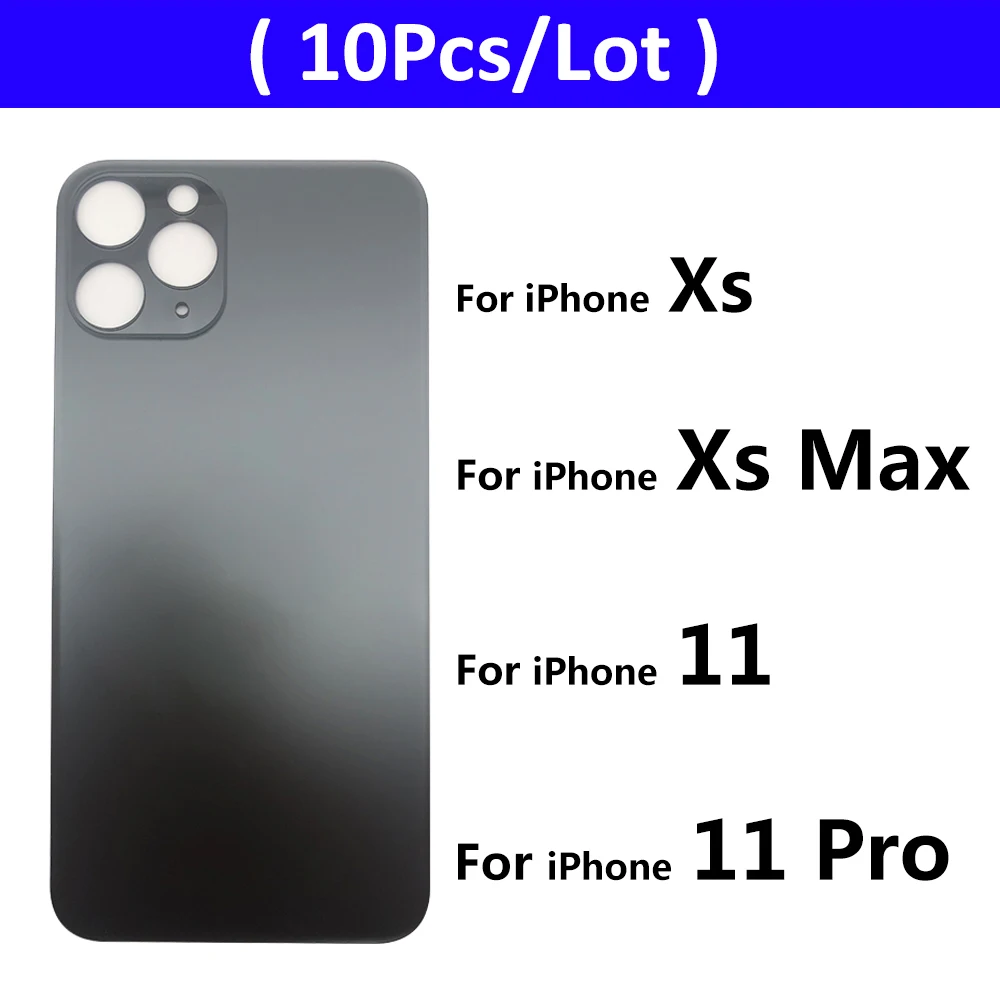 

10 шт./лот, задняя крышка батарейного отсека, задняя крышка корпуса, чехол для Iphone 11 Pro XS Max, запасные части, большое отверстие