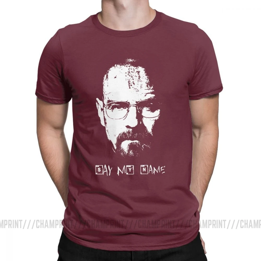 Бургундия Say My Name Breaking Bad Walter белая футболка для мужчин хлопковая крутая футболка футболки с круглым вырезом одежда с коротким рукавом 4XL 5XL - Цвет: Бургундия