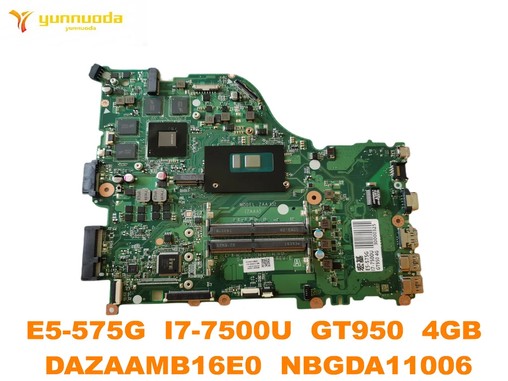Оригинальный Для ACER E5 575 575G Материнская плата ноутбука I7 7500U GT950 4 Гб DAZAAMB16E0