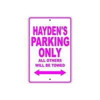 haydens parking only all others will be towed name caution warning notice aluminum metal sign