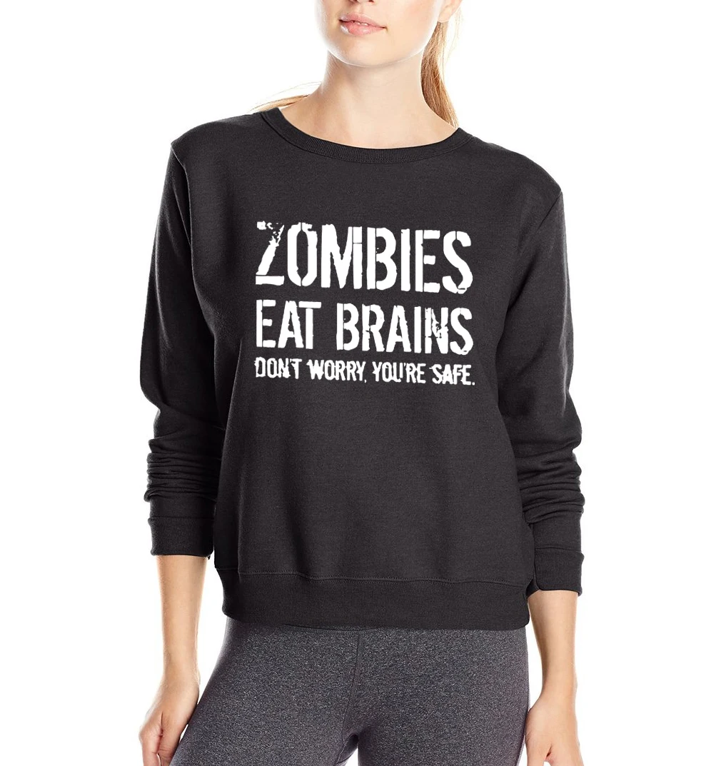 Забавный свитшот с надписью You're Safe Zombies Eat Brains облегающий пуловер Harajuku весна 2020