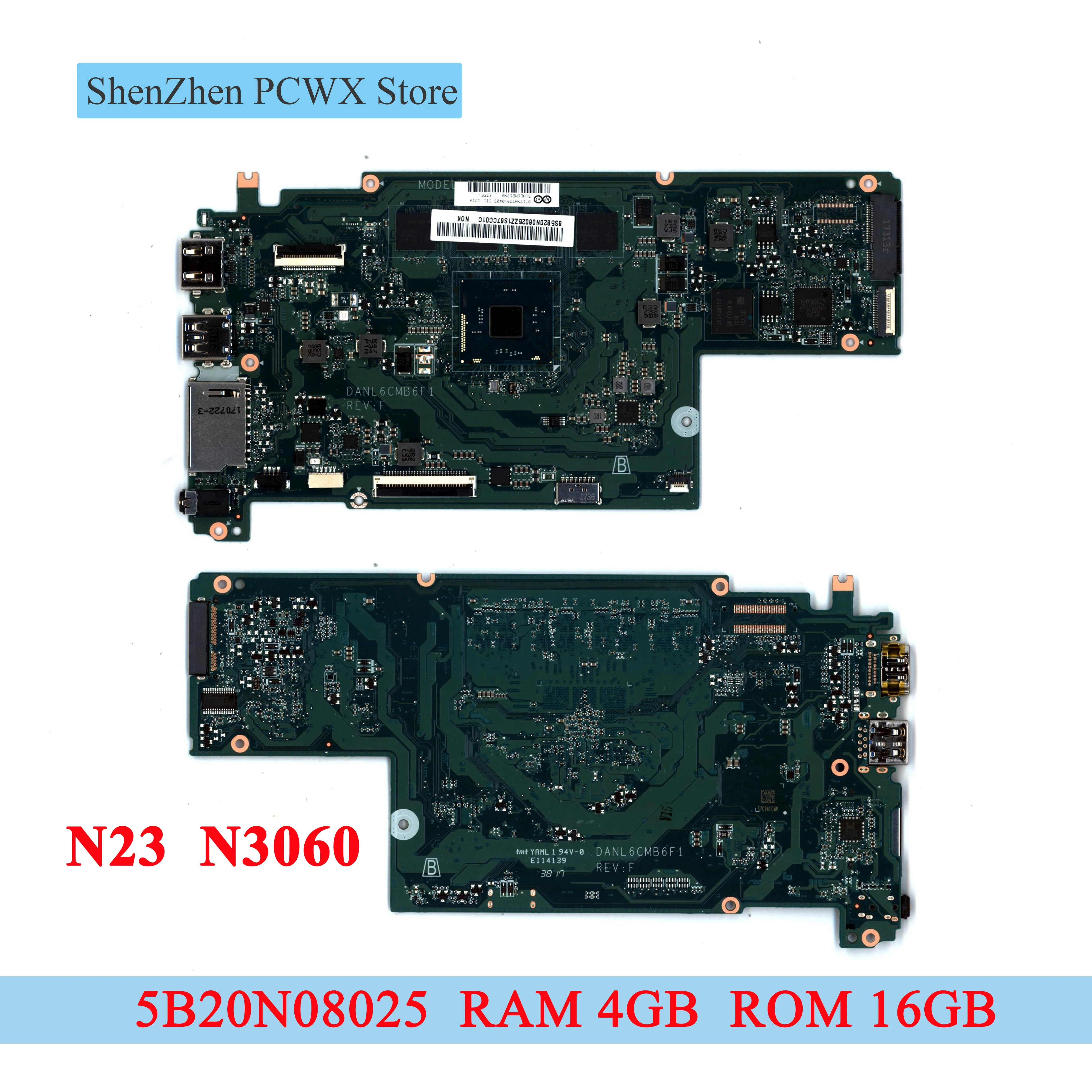 Для N23 Chromebook Lenovo 80YS N3060 CPU с ОЗУ 4 Гб ПЗУ 16 материнская плата UMA 5B20N08025