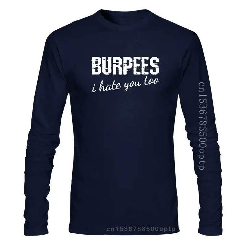 

New Print best Burpees Hate Too tshirt for adult and girl homme Standard female t shirts O Neck 100% cotton Unisex Tee tops