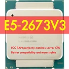 Процессор Xeon E5 2673 V3 2,4 ГГц 12 ядер 30M LGA 2011-3 E5 2673V3 ЦП X99 DDR4 D4 материнская плата платформа для комплекта Intel xeon
