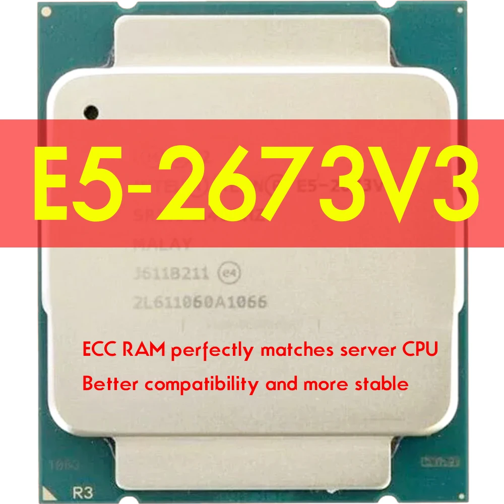 Xeon E5 2673 V3 Processor 2.4GHz 12-Cores 30M LGA 2011-3 E5 2673V3 cpu X99 DDR4 D4 Mainboard Platform For kit Intel xeon