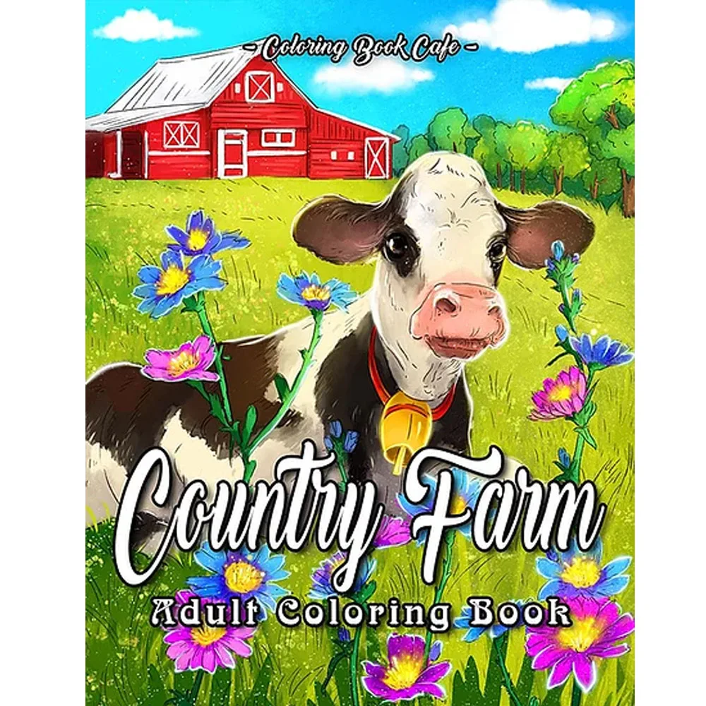 Country Farm: An Adult Coloring Book Featuring Beautiful Flowers, Cute Farm Animals and Relaxing Country Farm Scenes 25-page