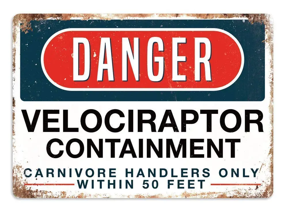 

Warning Beware Velociraptor Containment Dinosaur Lover Art Collector TIn Metal Sign Wall Plaque for Bedroom Barn Farmhouse