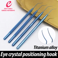 ophthalmic micro crystal positioning hook adjustment hook titanium alloy tround head ophthalmic positioning hook