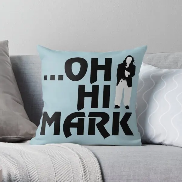 

Oh Hi Mark The Room Print Pillow Case Bed Bedroom Waist Sofa Fashion Soft Cushion Cover Car Decorative Pillows not include