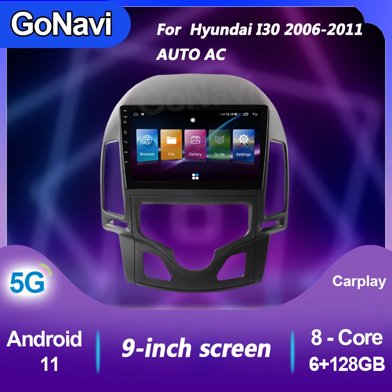

GoNavi Car Radio For Hyundai I30 AUTO AC Android 11 Audio Central Multimedia Dvd Player GPS Navigation Bluetooth video 2006-2011