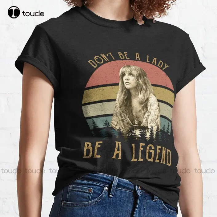 

Don'T Be A Lady Vintage Stevie Nicks T-Shirts Tee Rock Nicks Classic T-Shirt Mens Short Sleeve Shirts Tee Shirt