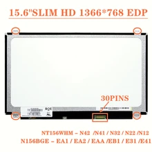 15.6 Inchs Laptop Screen 30Pins  N156BGE-EA1 EA2 EB1 E41 NT156WHM-N42 N32 N22 N41 LP156WHU TPD1/WHB TPA1 B156XTN03.5 B156XTN07.0