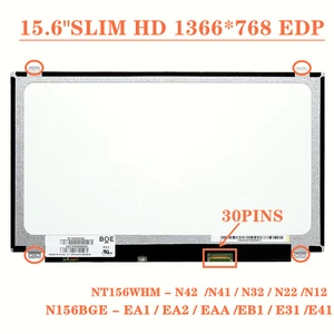 15 6 inchs laptop screen 30pins n156bge ea1 ea2 eb1 e41 nt156whm n42 n32 n22 n41 lp156whu tpd1whb tpa1 b156xtn03 5 b156xtn07 0 free global shipping