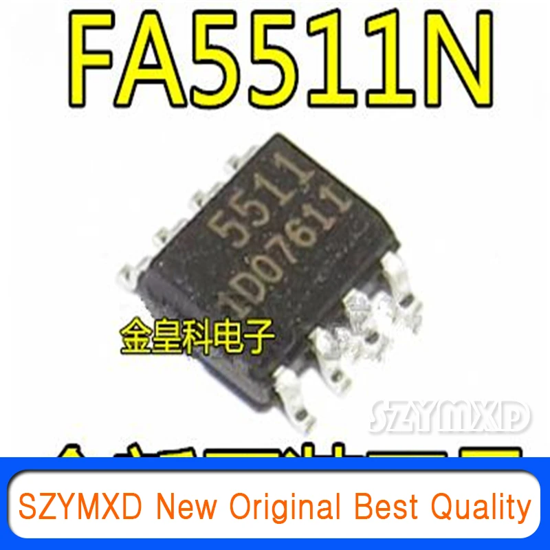 

10 шт./лот новый оригинальный 5511 FA5511N FA5511N-D1-TE1 импульсный источник питания светодиодного табло чип SOP8 чип в наличии