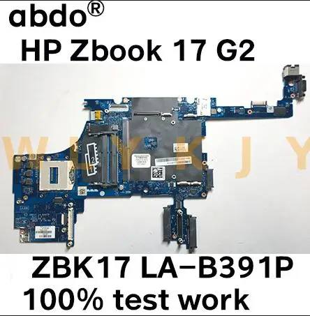 784213-501 784213-001 для HP Zbook 17 G2 материнская плата ноутбука ZBK17 LA-B391P PGA947 HM7 DDR3 100% тестовая