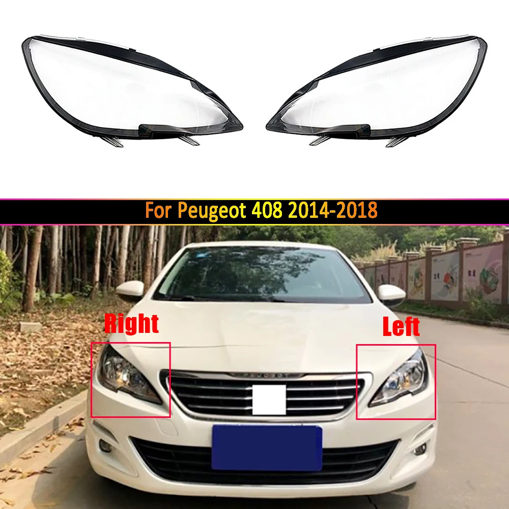 Car Headlight Lens For Peugeot 408 2014 2015 2016 2017 2018 Car Headlamp Cover Replacement Auto Shell Cover