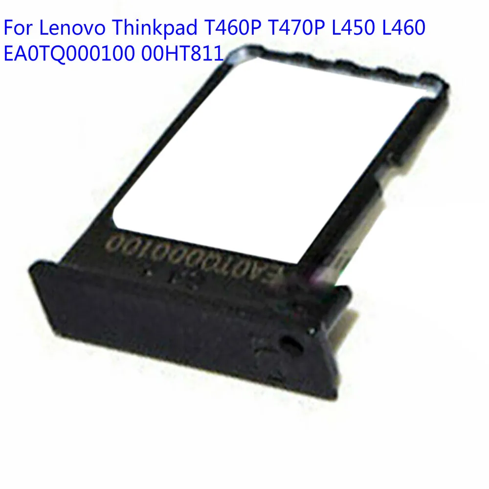 

For Lenovo Thinkpad T460P T470P L450 L460 Sim Card Tray Holder EA0TQ000100 00HT811