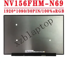 FRU 5D10W69936 NV156FHM-N69 15.6 inch 1920x1080 IPS FHD 30pin EDP 100%sRGB LCD Screen For Yoga Slim 7-15IIL05 Laptop LCD Screen