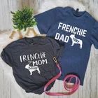 Женская Повседневная футболка, хлопковая Футболка с принтом французского бульдога, папы и собаки, Индивидуальная модель, 2019