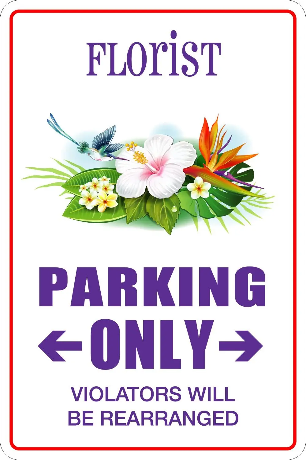 

StickerPirate Florist Parking Only 8" x 12" Metal Novelty Sign Aluminum NS 063