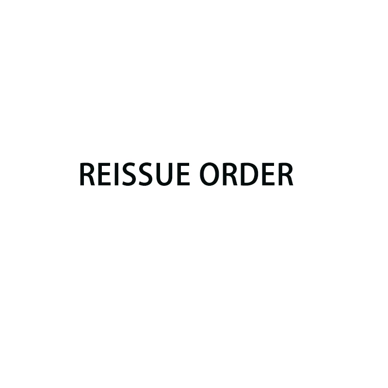

Reissue order