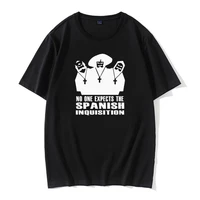 nobody expects the spanish inquisition t shirt monty python gift funny present men male short sleeve cotton t shirt summer tops