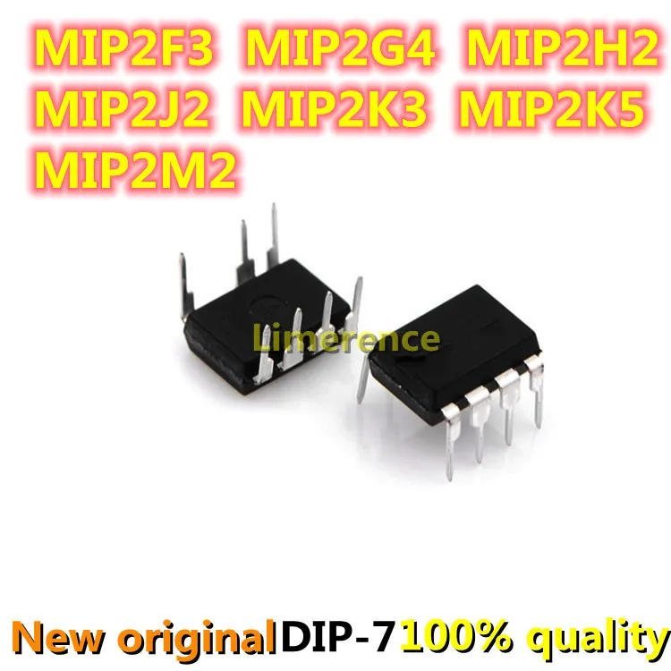 

5PCS MIP2F3 MIP2G4 MIP2H2 MIP2J2 MIP2K3 MIP2K5 MIP2M2 DIP-7 DIP7 new and original IC Chipset