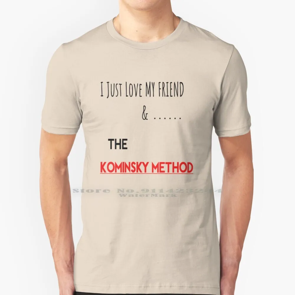 

The Kominsky метод футболка 100% чистый хлопок The Kominsky метод Netfix комедия серия комедия Kominsky метод только для друзей