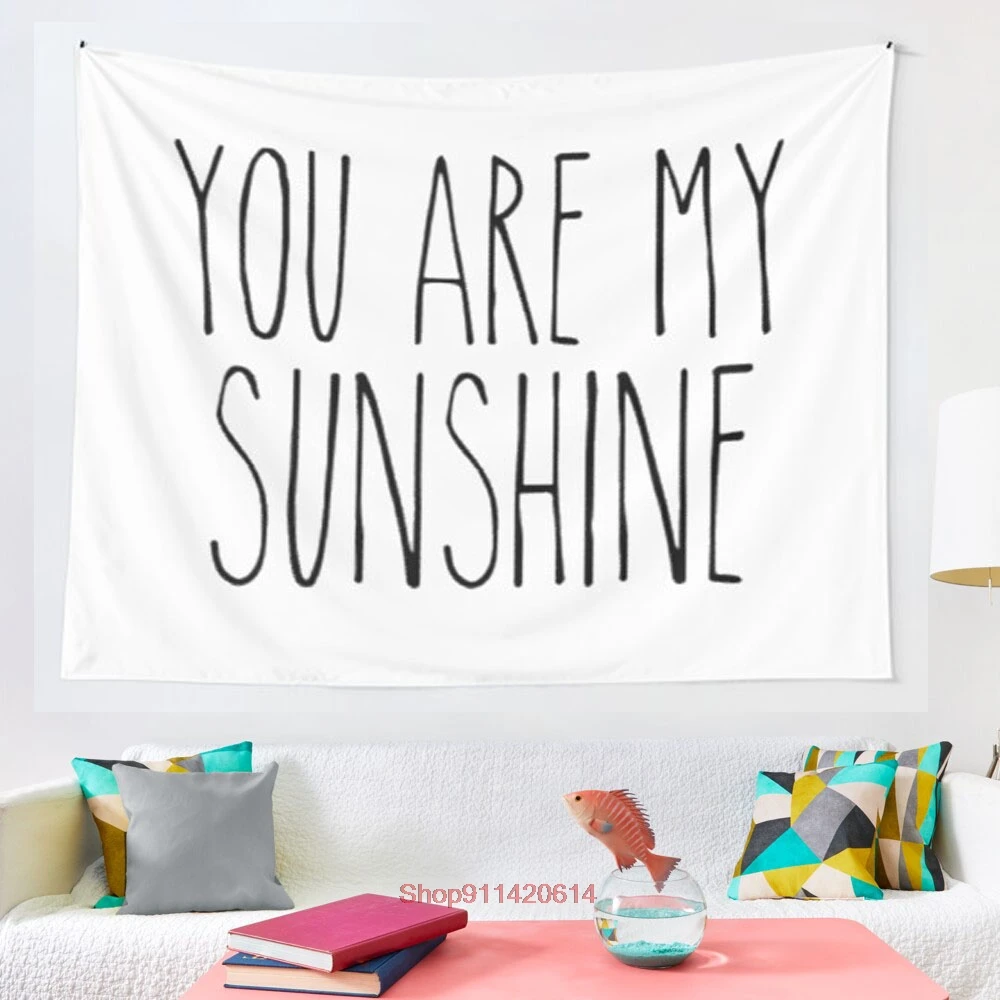 

Гобелен You Are My Sunshine для украшения гостиной