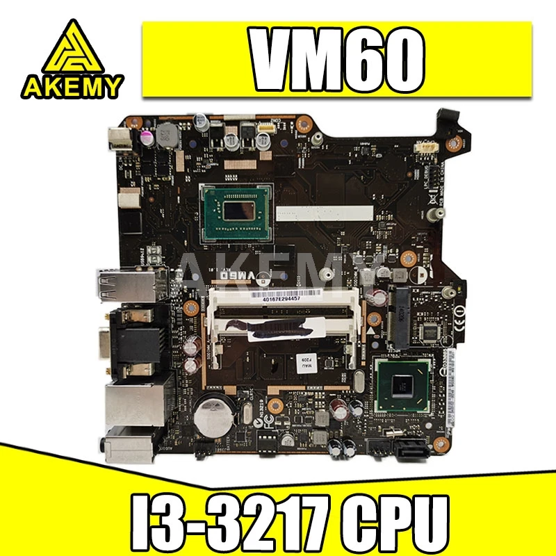 

Новая материнская плата Akemy VM60 для ASUS VM60 All-in-one Mini PC Материнская плата 100% тест ОК I3-3217 CPU