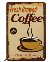 coffee tin signsfresh brewed coffee best in town vintage metal tin sign for men womenwall decor for barsrestaurantscafes