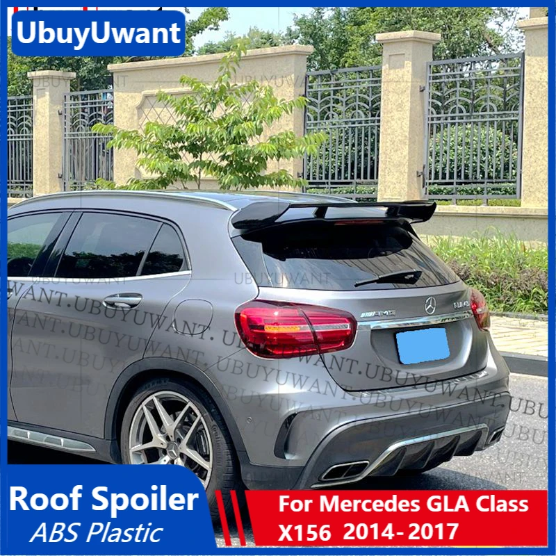 

Rear Spoiler for Mercedes GLA Class X156 GLA45 AMG GLA200 GLA220 GLA250 GLA260 2014-2017 Car Tail Wing Roof Spoiler Accessories