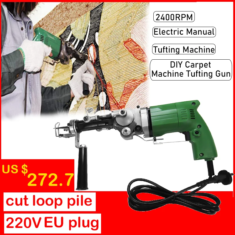 

220V 2400RPM Electric Manual Tufting Machine DIY Carpet Machine Industrial Grade Tufting Gun Cut Pile And Loop Pile EU Plug