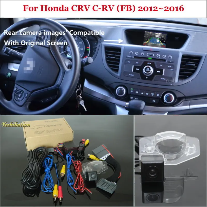 Комплект камеры заднего вида для Honda CRV C-RV (FB) 2012 ~ 2016-RCA и оригинальный совместимый