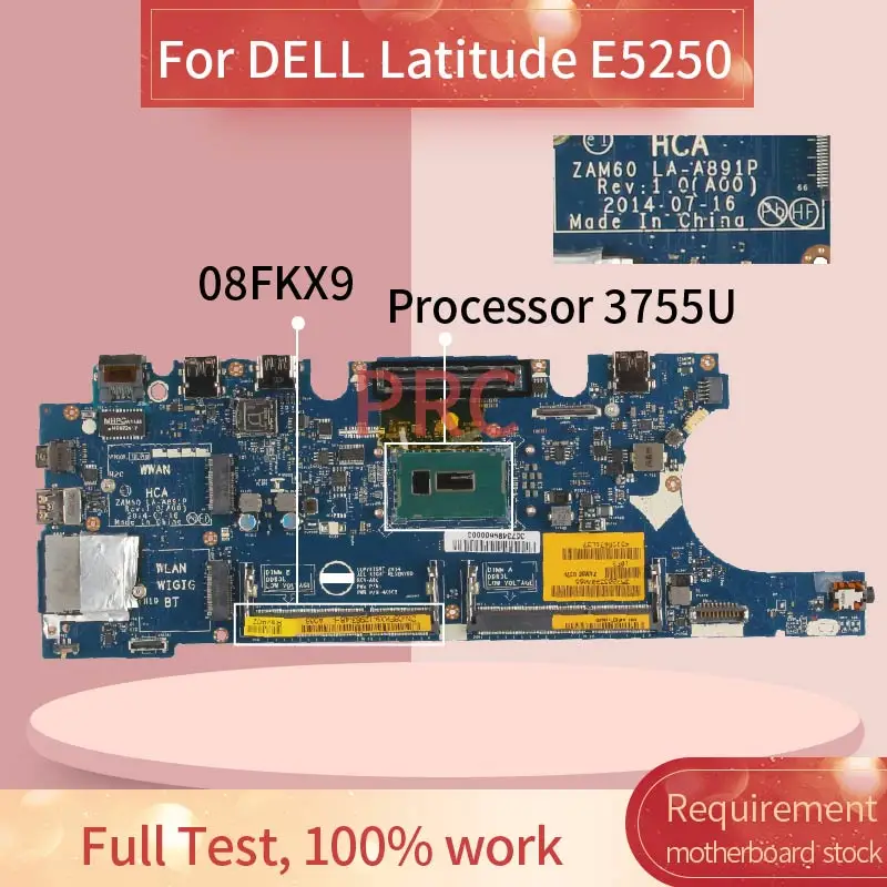 For DELL Latitude E5250 5250 Processor 3755U Notebook Mainboard ZAM60 LA-A891P SR211 DDR3 CN-08FKX9 08FKX9 Laptop Motherboard