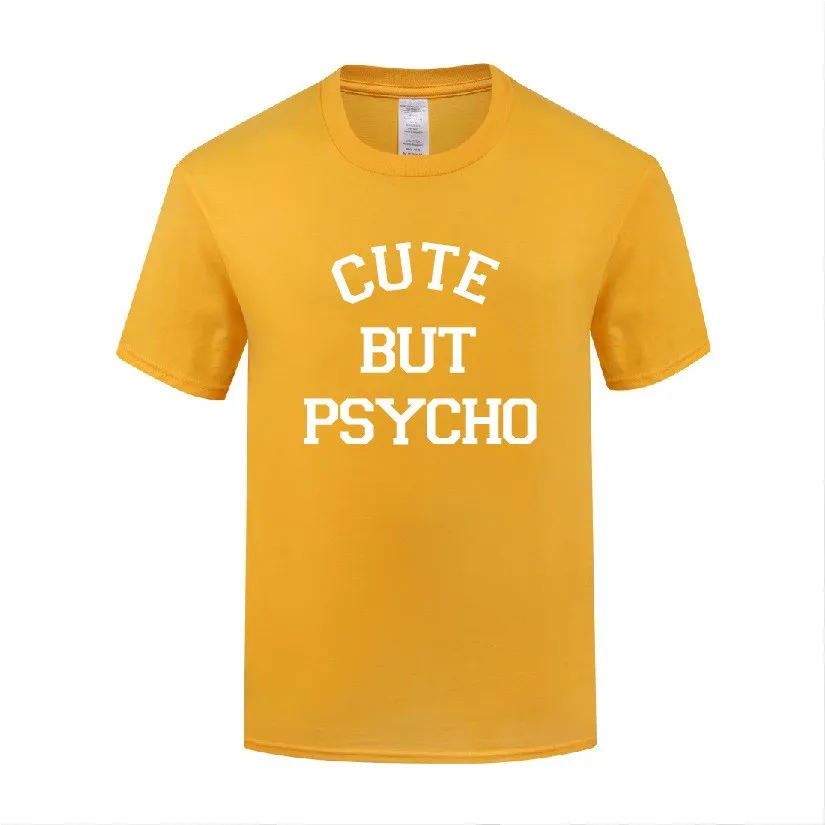 

Funny Cute But Psycho Cotton T Shirt Cool Men Crew Neck Summer Short Sleeve Tshirts Letter Tees