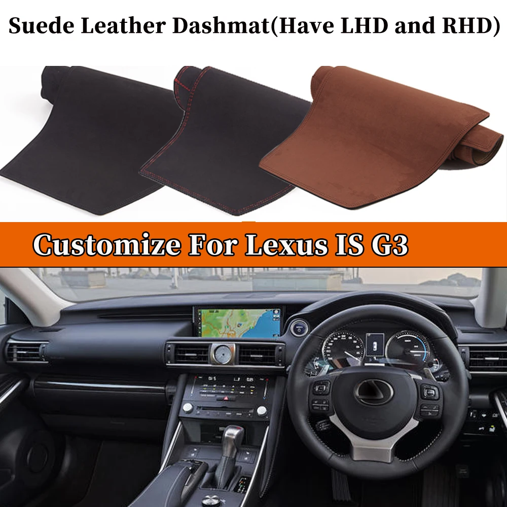 

Accessories Car-styling Suede Leather Dashmat Dashboard Cover Dash Carpet For Lexus IS 2013-2021 IS200T IS250 IS300 IS350 RHD