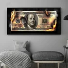 Горящая доллар современного искусства холст картины Вдохновляющие постеры и принты Творческий 100 долларов изображение Гостиная Настенный декор