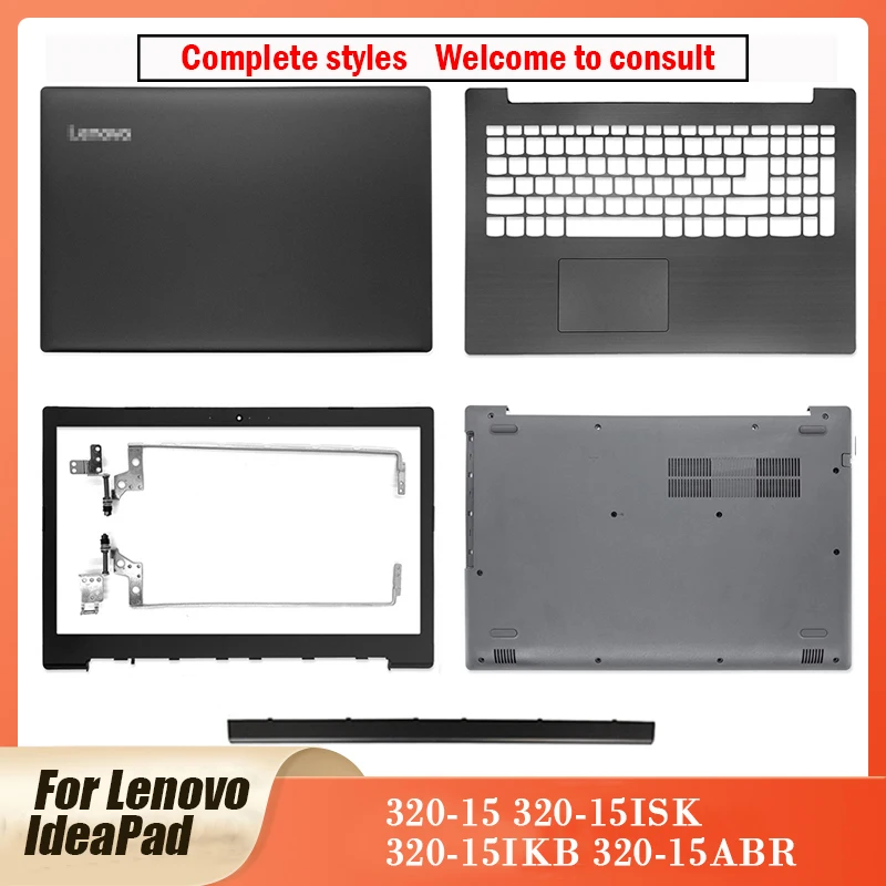 

Новинка для ноутбука Lenovo IdeaPad 320-15 320-15ISK 320-15IKB 320-15ABR, задняя крышка ЖК-дисплея, передняя панель, петли, Упор для рук, Нижняя крышка