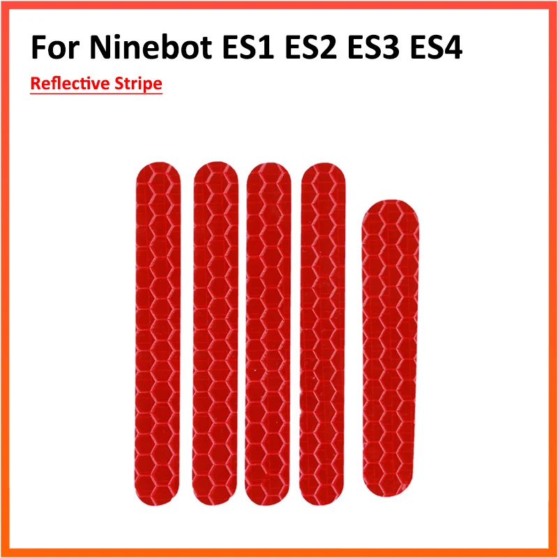 

Reflective Stickers for Ninebot ES1/ ES2/ ES3/ ES4 Electric Scooter Skateboard Styling Reflective Accessories
