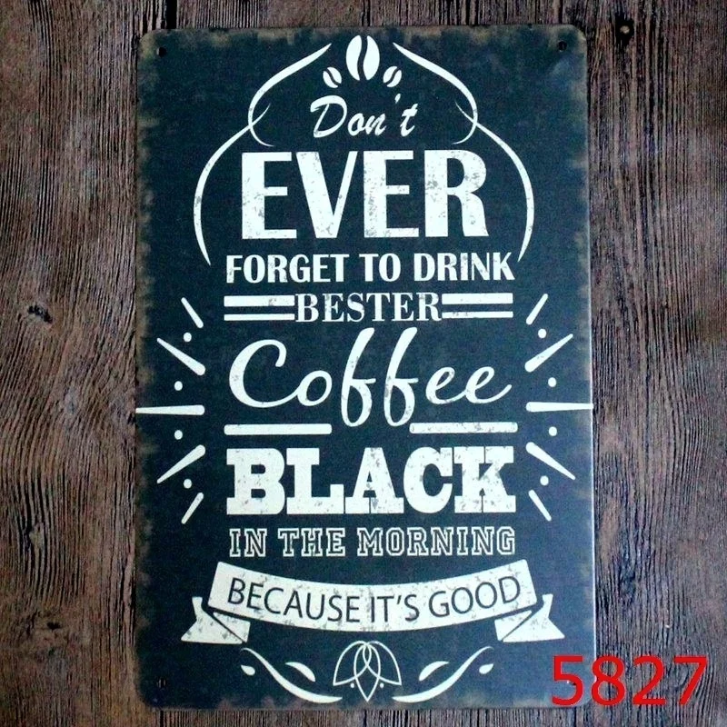 

metal Tin Sign 20*30 cm don't forget to drink black coffee sticker Decor Bar Pub Home Vintage Retro Poster comic sticker