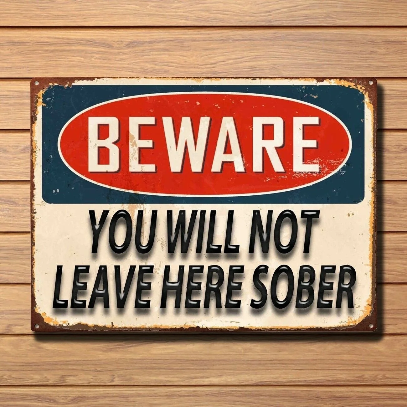 Остерегайтесь металлических знаков вы не уходите сюда трезвый домашний