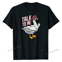 talk to me funny goose tee funny goose gifts t shirt brand new youth tshirts casual tops tees cotton family